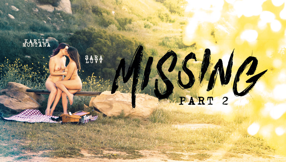 Missing: Part Two - Sara Luvv & Riley Reid & Karlie Montana Missing: Part Two - Sara Luvv & Riley Reid & Karlie Montana